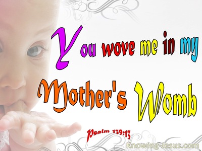 Psalm 139:13 You Woved Me Together In My Mother's Womb (beige)